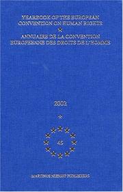 Cover of: Yearbook of the European Convention on Human Rights, 2002/Annuaire De LA Convention Europeenne Des Droits De L'Homme, 2002 (Yearbook of the European Convention ... Convention Europeenne Des Droits De L'homme) by Council of Europe.