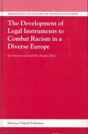 Cover of: The development of legal instruments to combat racism in a diverse Europe