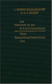 Cover of: Water Resources and International Law / Les Ressources en Eau et le Droit International (Recueil des Cours) (Recueil Des Cours) by 