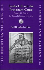 Cover of: Frederik II and the Protestant Cause by Paul Douglas Lockhart