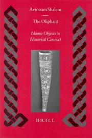Cover of: The Oliphant: Islamic Objects in Historical Context (Islamic History and Civilization)