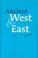 Cover of: Ancient West & East