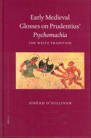 Early medieval glosses on Prudentius' Psychomachia by Sinéad O'Sullivan