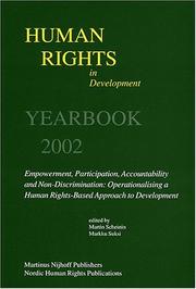 Cover of: Human Rights In Development Yearbook 2002: Empowerment, Participation, Accoutability and Non-Discrimination: Operationalising a Human Rights-Based Approach ... (Human Rights in Development Yearbook)