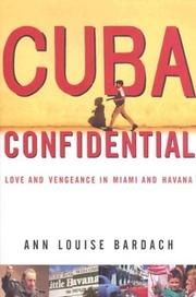 Cover of: Cuba Confidential: Love and Vengeance in Miami and Havana