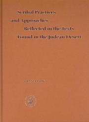 Cover of: Scribal Practices And Approaches Reflected In The Texts Found In The Judean Desert (Studies on the Texts of the Desert of Judah)