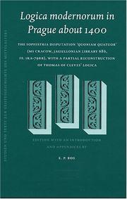 Cover of: Logica Modernorum In Prague About 1400: The Sophistria Disputation 'quoniam Quatuor' (ms Cracow, Jagiellonian Library 686, Ff. 1ra-79rb) : With A Partial ... Zur Geistesgeschichte Des Mittelalters) by Egbert P. Bos