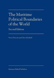 Cover of: The maritime political boundaries of the world by J. R. V. Prescott