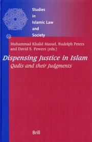 Cover of: Dispensing Justice in Islam: Qadis And Their Judgements (Studies in Islamic Law and Society) (Studies in Islamic Law and Society)