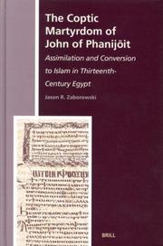 Cover of: The Coptic Martyrdom Of John Of Phanijoit: Assimilation And Conversion To Islam In Thirteenth-Century Egypt (The History of Christan-Muslim Relations)