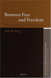 Cover of: Between Fear And Freedom: Essays On The Interpretation Of Jeremiah 30-31 (Oudtestamentische Studien)