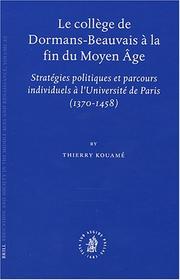Cover of: Le College de Dormans-Beauvais a la Fin du Moyen Age by Thierry Kouame