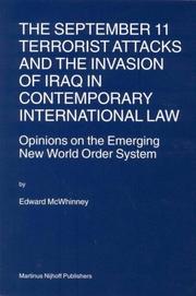 Cover of: The September 11 terrorist attacks and the invasion of Iraq in contemporary international law: opinions on the emerging new world order system