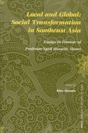 Cover of: Local And Global: Social Transformation in Southeast Asia;  Essays In Honour Of Professor Syed Hussein Alatas (Social Sciences in Asia)