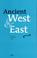 Cover of: Ancient West & East