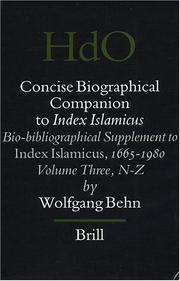Concise Biographical Companion To Index Islamicus: An International Who's Who in Islamic Studies from its Beginnings down to the Twentieth Century by Wolfgang Behn