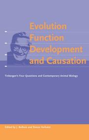 Cover of: Evolution, Function, Development And Causation: Tinbergen's Four Questions And Contemporary
