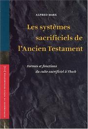 Cover of: Systemes Sacrificiels De L'ancien Testament: Formes Et Fonctions Du Culte Sacrificiel A Yhwh (Supplements to Vetus Testamentum) (Supplements to Vetus Testamentum)