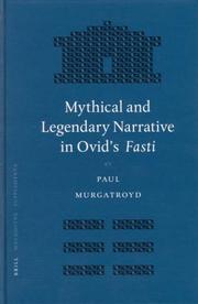Cover of: Mythical and Legendary Narrative in Ovid's Fasti (Mnemosyne: Bibliotheca Classica Batava Supplementum)