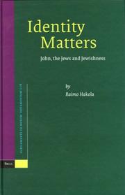 Cover of: Identity Matters: John, the Jews and Jewishness (Supplements to Novum Testamentum, Vol. 118) (Supplements to Novum Testamentum)