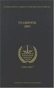 Cover of: International Tribunal for the Law of the Sea Yearbook, 2003 (International Tribunal for the Law) by International Tribunal for the Law of the Sea.