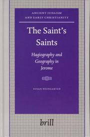 Cover of: The Saint's saints: hagiography and geography in Jerome