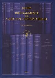 Cover of: Die Fragmente Der Griechischen Historiker Cd-rom Edition , Institutional Licence Stand Alone by Felix Jacoby