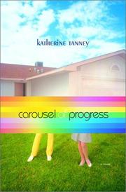 Cover of: Carousel of progress by Katherine Tanney