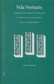 Cover of: Vela Veritatis: Hermeneutik, Wissen und Sprache in der Intellectual History des 12. Jahrhunderts (Studien und Texte zur Geistesgeschichte des Mittelalters, ... Zur Geistesgeschichte Des Mittelalters)