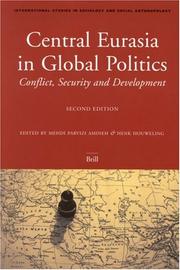 Cover of: Central Eurasia In Global Politics: Conflict, Security, And Development (International Studies in Sociology and Social Anthropology, V. 92) (International ... in Sociology and Social Anthropology, V. 92)