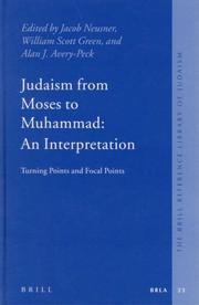 Cover of: Judaism from Moses to Muhammad: An Interpretation (Brill Reference Library of Judaism) (Brill Reference Library of Judaism)
