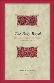 Cover of: The body royal: the social poetics of kingship in ancient Israel
