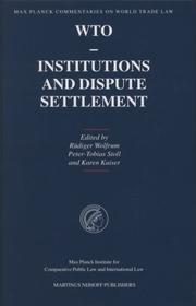 Cover of: WTO - Institutions and Dispute Settlement (Max Planck Commentaries on World Trade Law)