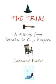 Cover of: The trial: a history, from Socrates to O.J. Simpson