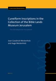 Cover of: Cuneiform Inscriptions in the Collection of the Bible Lands Museum Jerusalem: The Old Babylonian Inscriptions (Cuneiform Monographs)
