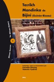 Ta:rikh Mandinka de Bijini (Guinée-Bissau) by Cornelia Giesing, Valentin Vydrine