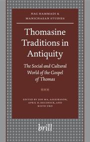 Cover of: Thomasine traditions in antiquity by edited by Jon Ma. Asgeirsson, April D. DeConick, and Risto Uro.