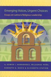 Cover of: Emerging voices, urgent choices: Latino/a leadership development from the pew to the plaza