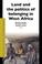 Cover of: Land And the Politics of Belonging in West Africa (African Social Studies Series) (African Social Studies Series)
