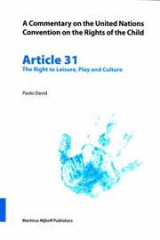 Cover of: Commentary on the United Nations Convention on the Rights of the Child, Article 31: The Right to Leisure, Play and Culture (Commentary on the United Nations Convention on the Rights of the Child)