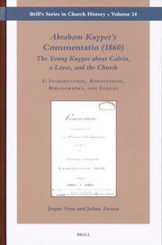 Cover of: Abraham Kuyper's Commentatio (1860): The Young Kuyper about Calvin, a Lasco, and the Church (Brill's Series in Church History 24) (Brill's Series in Church History)