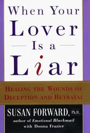 Cover of: When your lover is a liar | Susan Forward
