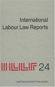 Cover of: International Labour Law Reports (International Labour Law Reports) (International Labour Law Reports) by Alan Gladstone