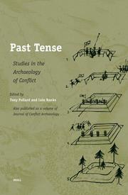 Cover of: Past Tense: Studies in the Archaeology of Conflict