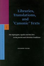 Cover of: Libraries, Translations, and 'Canonic' Texts: The Septuagint, Aquila and Ben Sira in the Jewish and Christian Traditions (Supplements to the Journal for the Study of Judaism)