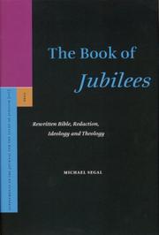 Cover of: The Book of Jubilees: Rewritten Bible, Redaction, Ideology and Theology (Supplements to the Journal for the Study of Judaism)