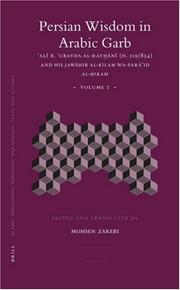 Cover of: Persian Wisdom in Arabic Garb: &#703;Alýý b. &#703;Ubayda al-Ray&#7717;ýýnýý  (D. 219/834) and his <i> Jawýýhir al-kilam wa-farýý&#702;id al-&#7717;ikam</i> (Islamic Philosophy, Theology and Science.)