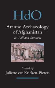 Cover of: Art and Archaeology of Afghanistan: Its Fall and Survival by Juliette Van Krieken-Pieters