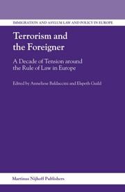 Cover of: Terrorism And the Foreigner: A Decade of Tension Around the Rule of Law in Europe (Immigration and Asylum Law and Policy in Europe)