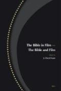The Bible in Film, the Bible and Film